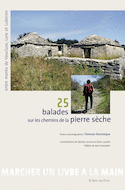 25 balades sur les chemins de la pierre sèche